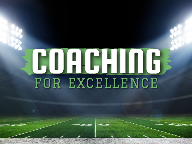 Coaching for Excellence