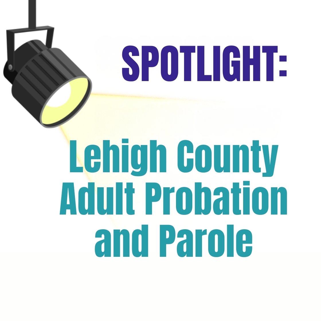 Lehigh County Adult Probation and Parolespotlight